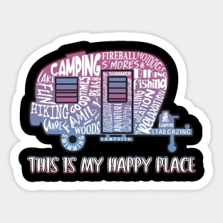 This Is My Happy Place Camping Outdoor Gift Sticker